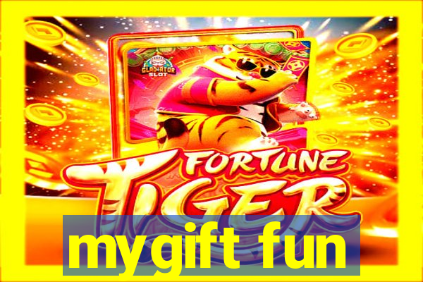 mygift fun